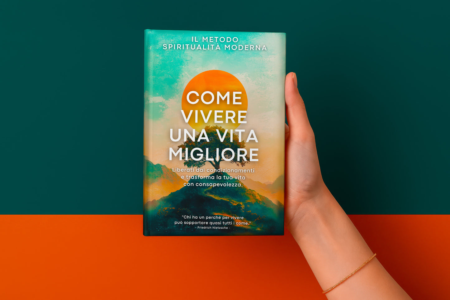Il Metodo Spiritualità Moderna - Come Vivere Una Vita Migliore
